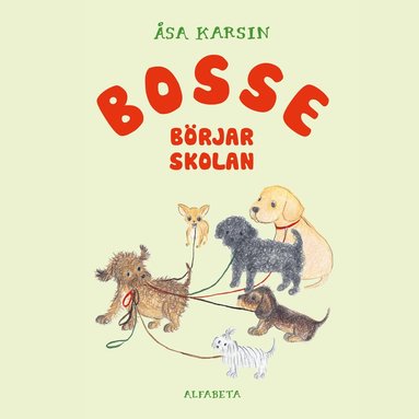 Bosse brjar skolan (inbunden)