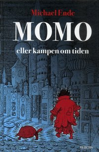 Omslag: Momo eller kampen om tiden : en sagoroman