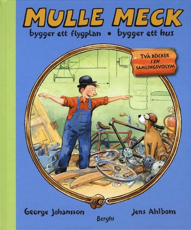 Mulle Meck bygger ett flygplan / bygger ett hus (inbunden)