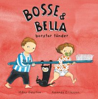 Bosse & Bella borstar tänder (inbunden)