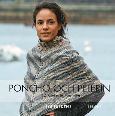 Poncho och pelerin : 14 stickade och virkade modeller (pocket)