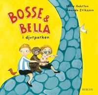 Omslag: Bosse & Bella i djurparken