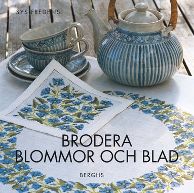 Brodera blommor och blad (häftad)