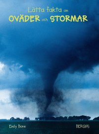 Omslag: Lätta fakta om oväder och stormar