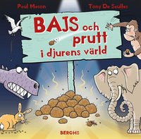 Omslag: Bajs och prutt i djurens värld