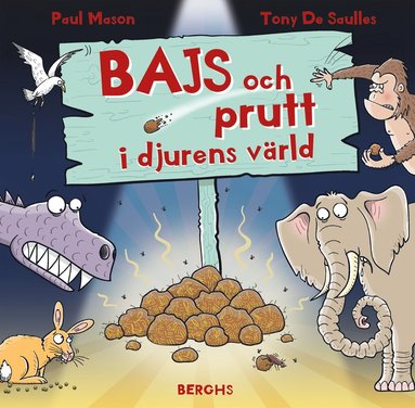 Bajs och prutt i djurens vrld (inbunden)