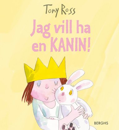 Jag vill ha en kanin! (hftad)