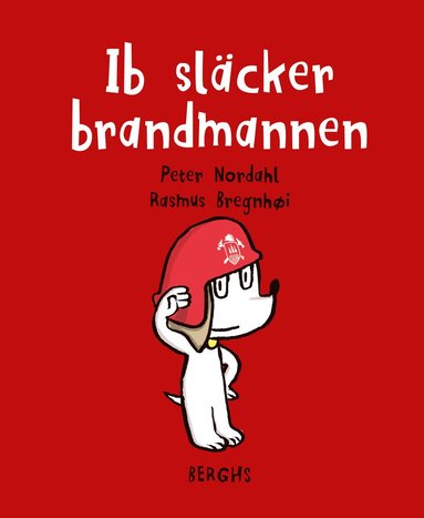 Ib slcker brandmannen (inbunden)