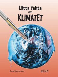 Ltta fakta om klimatet (inbunden)