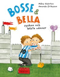 Omslag: Bosse & Bella - syskon och bästa vänner