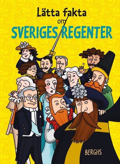 L�tta fakta om Sveriges regenter (inbunden)