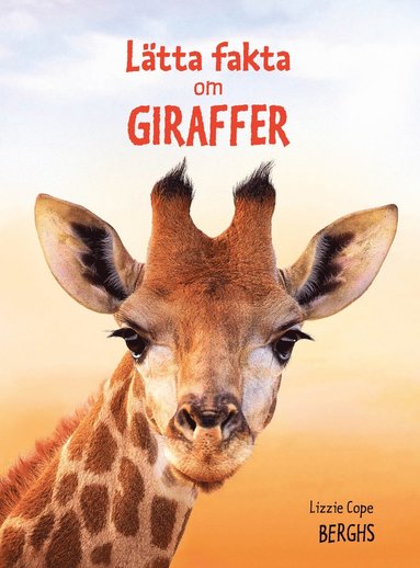 Lätta fakta om giraffer (inbunden)