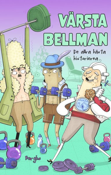 Vrsta Bellman : de allra bsta historierna (kartonnage)
