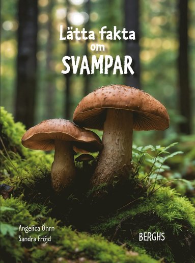 Ltta fakta om svampar (inbunden)