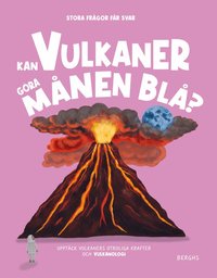 Omslag för Kan vulkaner göra månen blå?