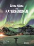 L�tta fakta om naturfenomen