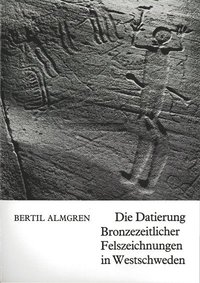 Die Datierung Bronzezeitlicher Felszeichnungen in Westschweden (häftad)