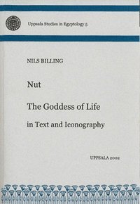 Nut : the goddess of life in text and iconography (hftad)