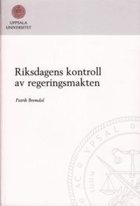 Riksdagens kontroll av regeringsmakten (häftad)