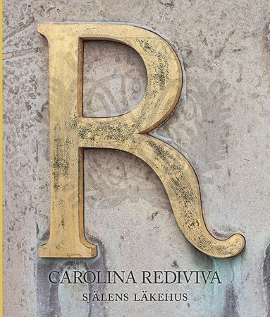 Carolina Rediviva: Sjlens lkehus (inbunden)