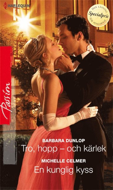 Tro, hopp - och krlek/En kunglig kyss (e-bok)