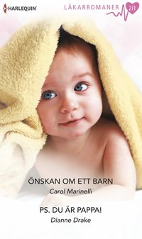 Önskan om ett barn/PS. Du är pappa! (e-bok)