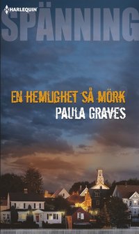 En hemlighet så mörk - Paula Graves - Ebok (9789150714975)  Bokus