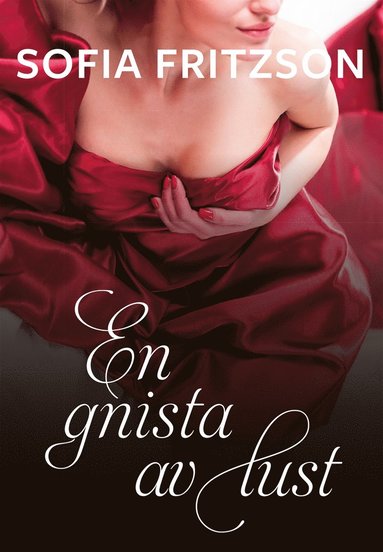 En gnista av lust (inbunden)