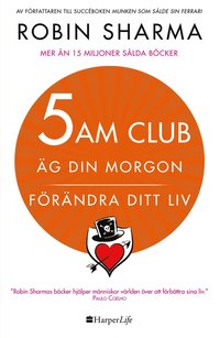 5 AM CLUB: Äg din morgon, förändra ditt liv (e-bok)