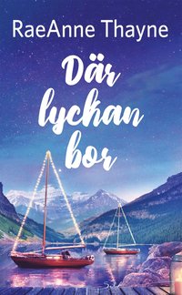 Där lyckan bor (e-bok)