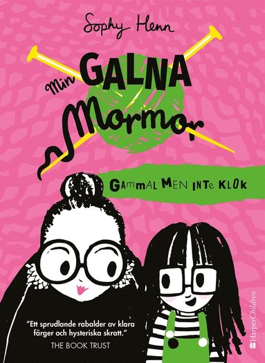 Min galna mormor: Gammal men inte klok (inbunden)