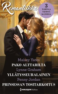 Pako alttarilta  / Ylltysseuralainen / Prinsessan tositarkoitus (e-bok)