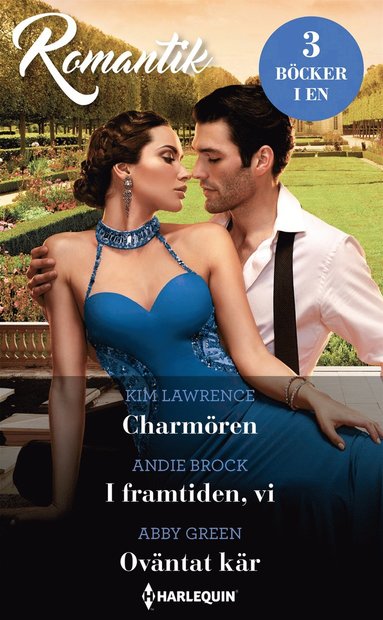 Charm�ren / I framtiden, vi / Ov�ntat k�r (inbunden)