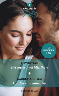 En gnista på kliniken / En dos av romantik (e-bok)