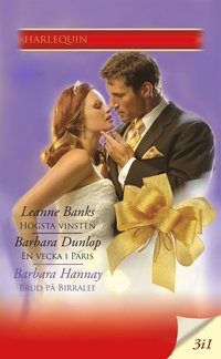 Hgsta vinsten / En vecka i Paris / Brud p Birralee (e-bok)