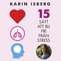15 stt att bli fri frn stress (ljudbok)