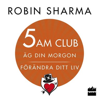 5 AM CLUB: g din morgon, frndra ditt liv (ljudbok)
