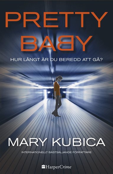 Pretty Baby : hur l�ngt �r du beredd att g�? (inbunden)