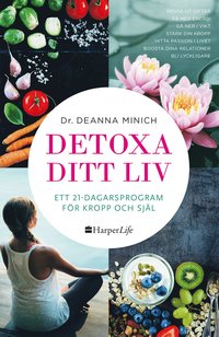 Detoxa ditt liv : ett 21-dagars program för kropp och själ (pocket)