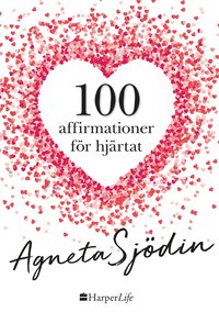 100 affirmationer för hjärtat (inbunden)