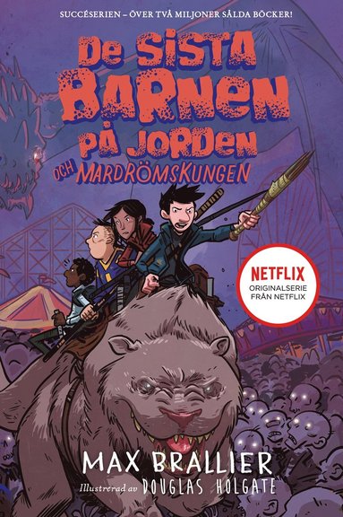 De sista barnen på jorden och mardrömskungen (inbunden)