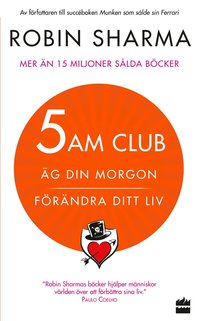 5 am club : äg din morgon och förändra ditt liv (pocket)