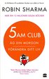 5 am club : �g din morgon och f�r�ndra ditt liv
