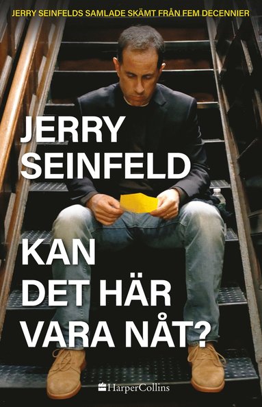 Kan det h�r vara n�t? Jerry Seinfelds samlade sk�mt fr�n fem decennier (inbunden)