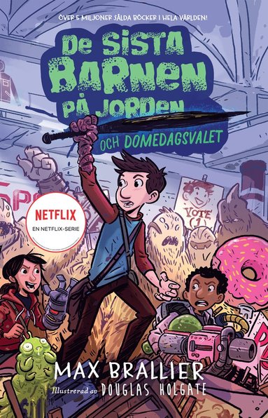 De sista barnen p jorden och domedagsvalet (pocket)