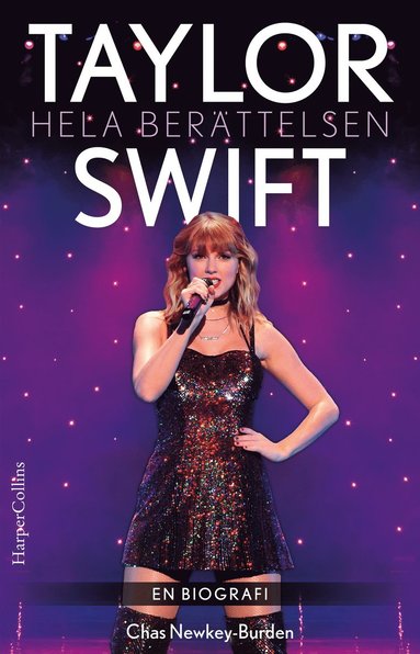 Taylor Swift : hela berttelsen (inbunden)