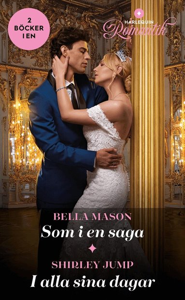Som i en saga ; I alla sina dagar (inbunden)