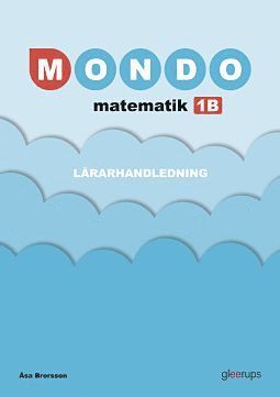 Mondo matematik 1B Lrarhandledning 2:a upplagan (inbunden)