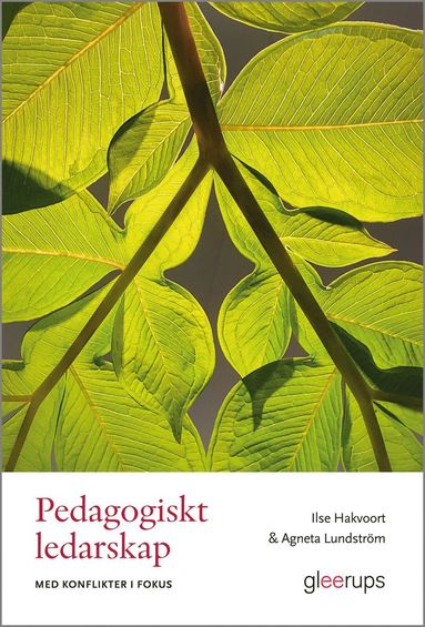 Pedagogiskt ledarskap med konflikter i fokus (hftad)