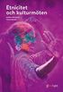 Etnicitet och kulturmöten, elevbok, 2:a uppl